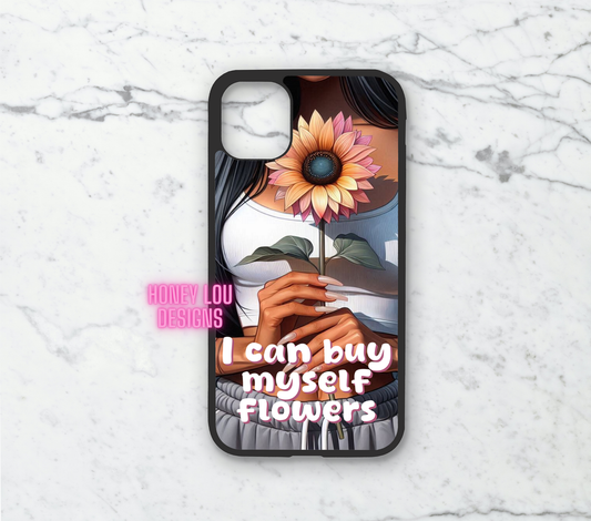 I Can Buy Myself Flowers - Phone Case