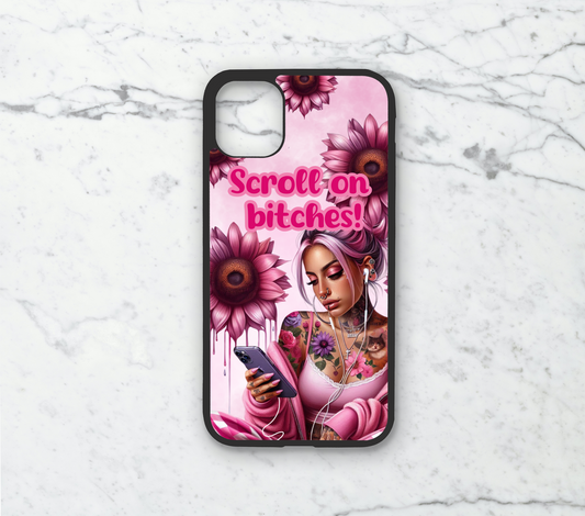 Scroll on bitches! - Phone Case Digital Download