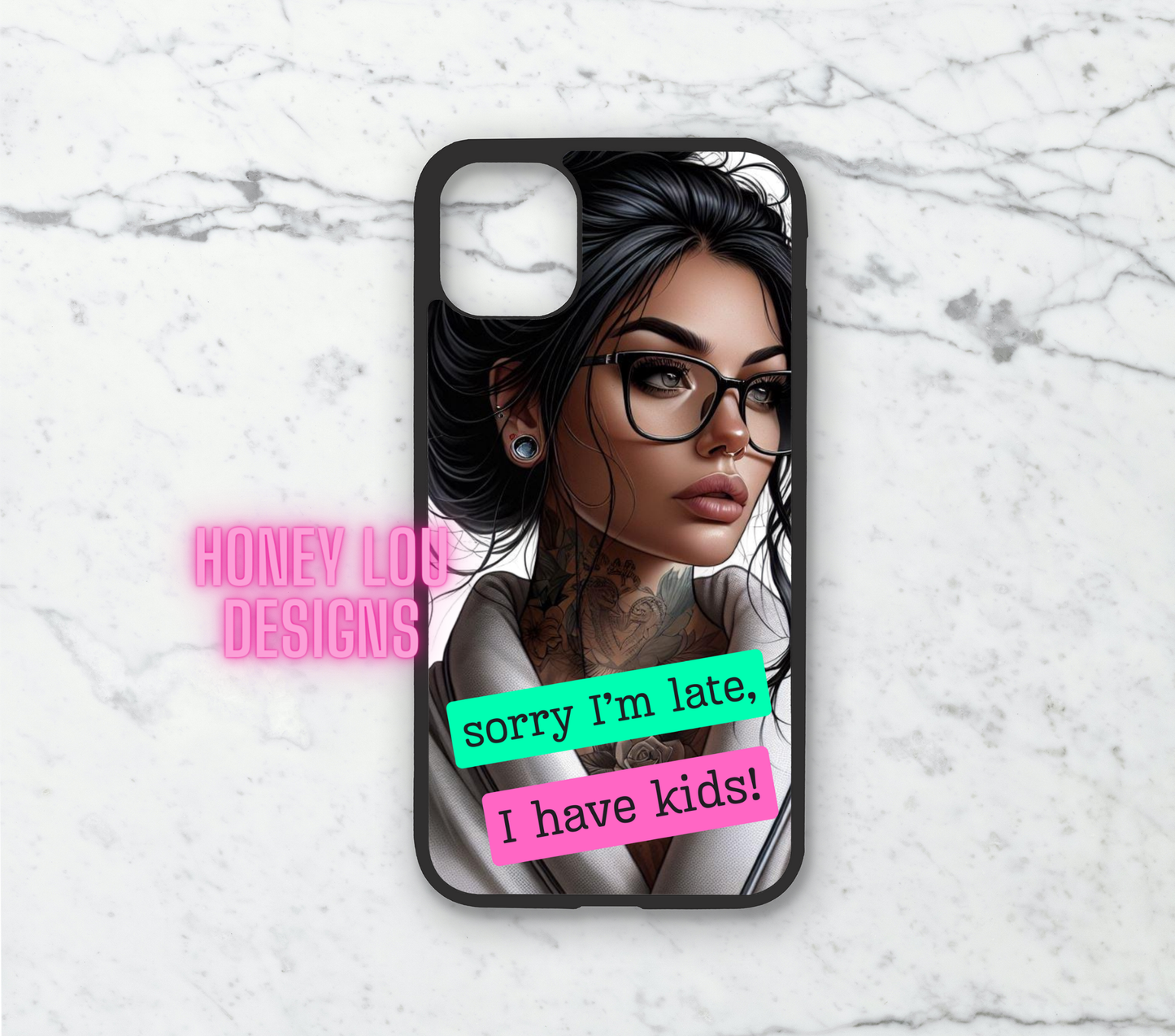 Sorry I'm Late I Have Kids - Phone Case