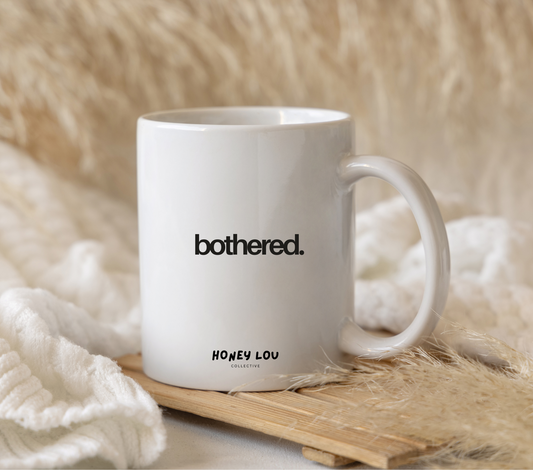 Bothered Mug